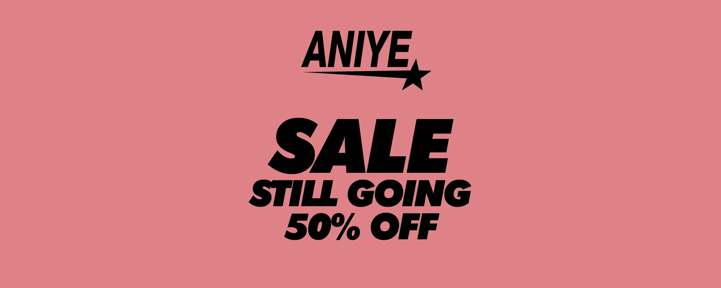SALE STILL GOING 50% OFF Aniye By